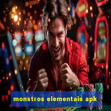 monstros elementais apk